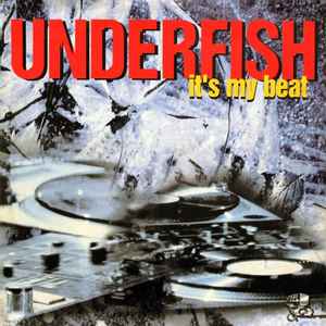 UNDERFISH - IT|S MY BEAT
