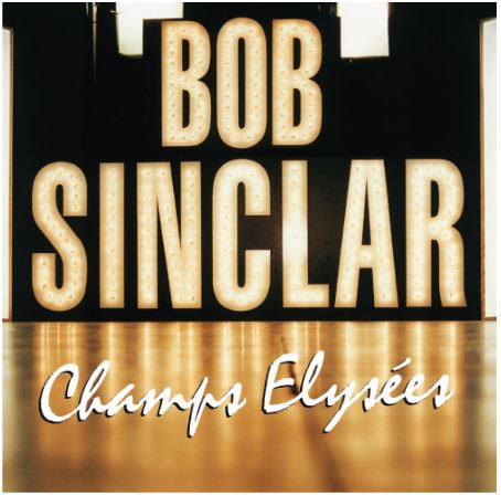 BOB SINCLAR - CHAMPS ELYSEE (DP LP)