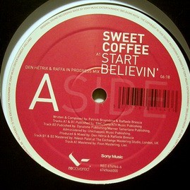 SWEET COFFEE - START BELIEVIN
