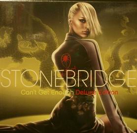 STONEBRIDGE - CAN|T GET ENOUGH (DP CD)