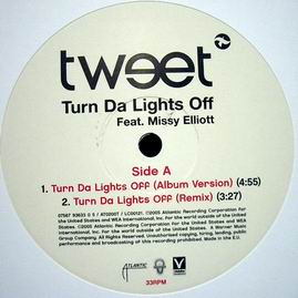 TWEET FEAT. MISSY ELLIOT - TURN THE LIGHT OFF (RMX SEAMUS HAJI)