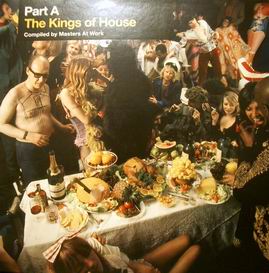 THE KINGS OF HOUSE - COMPILED BY MASTERS AT WORK PART A