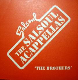 THE SALSOUL ACAPPELLAS  - THE BROTHERS (VARIOUS ARTIST)