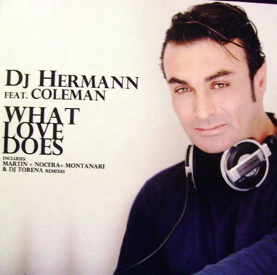 DJ HERMAN FEAT. COLEMAN - WHAT LOVE DOES (CD|S)