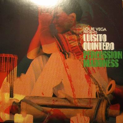LOUIE VEGA PRES. LUISITO QUINTERO - PERCUSSION MADDNESS