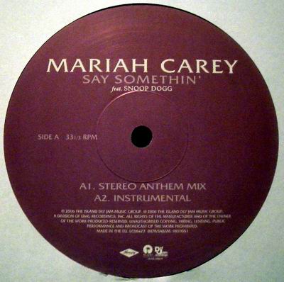 MARIAH CAREY FEAT. SNOOP DOGG - SAY SOMETHIN