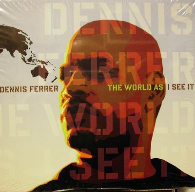 DENNIS FERRER - THE WORLD AS (2 CD)