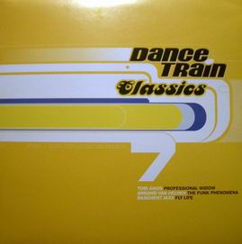 DANCE TRAIN CLASSICS VINYL 7