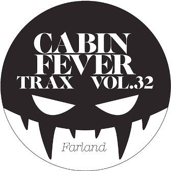 CABIN FEVER - TRAX VOL. 32