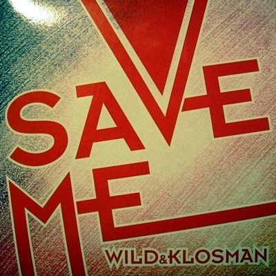 WILD & KLOSMAN - SAVE ME (CD|S)