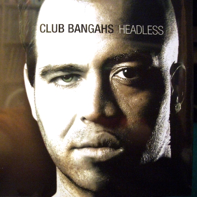 CLUB BANGAHS - HEADLESS (CD)