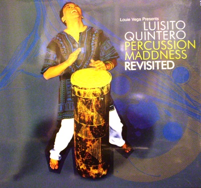 LOUIE VEGA PRES. LUISITO QUINTERO - PERCUSSION MADNESS REVISITED (CD)