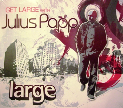 GET LARGE WITH JULIUS PAPP - VARIOUS ARTIST (2 CD)
