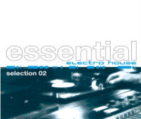 ESSENTIAL ELECTRO HOUSE SELECTION 2 - VARIOUS ARTIST (2 CD)