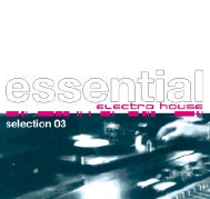 ESSENTIAL ELECTRO HOUSE SELECTION 3 - VARIOUS ARTIST (2 CD)