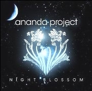 ANANDA PROJECT - NIGHT BLOSSOM (2 CD)