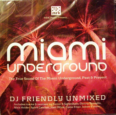 MIAMI UNGERGROUND DJ FRIENDLY - VARIOUS ARTIST UNMIXED (2 CD)