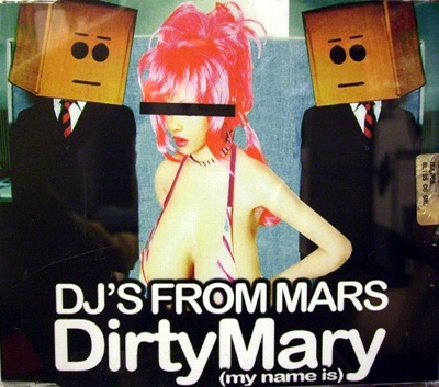 DJ|S FROM MARS - DIRTY MARY (MY NAME IS) (CD|S)