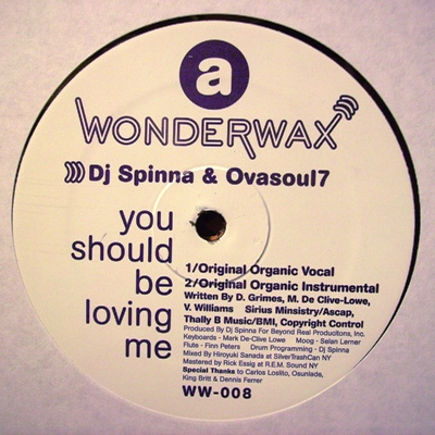 DJ SPINNA & OVASOUL7 - YOU SHOULD BE LOVING ME