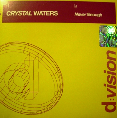 CRYSTAL WATERS - NEVER ENOUGH (CD|S)