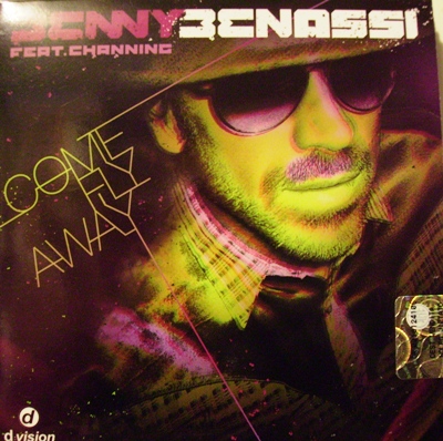 BENNY BENASSI FEAT. CHANNING - COME FLY AWAY (CD|S)