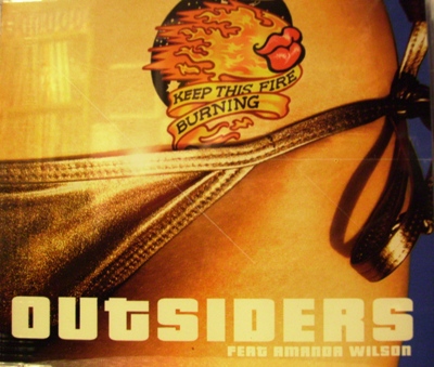 OUTSIDERS FEAT. AMANDA WILSON - KEEP THIS FIRE BURNING (CD|S)