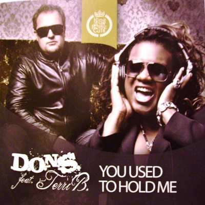 D.O.N.S. FEAT. TERRI B. - YOU USED TO HOLD ME (CD|S)