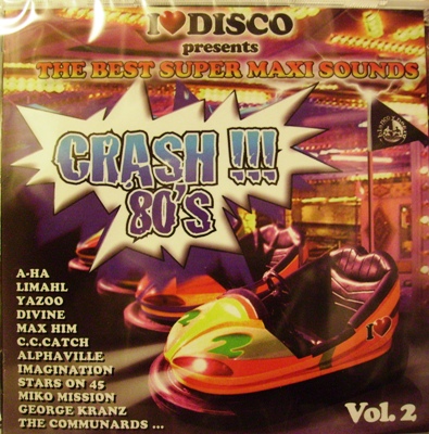 THE BEST OF SUPER MAXI SOUNDS CRASH 80’S VOL. 2 - VARIOUS ARTIST (2 CD)