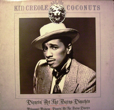 KID CREOLE AND THE COCONUTS - DANCIN| AT THE BAINS DOUCHES