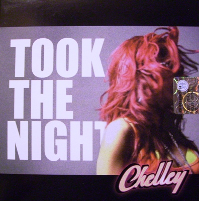 CHELLEY - TOOK THE NIGHT (CD|S)