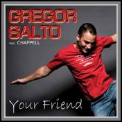 GREGOR SALTO FEAT. CHAPPELL - YOUR FRIEND (CD|S)
