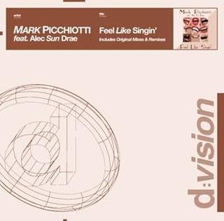 MARK PICCHIOTTI FEAT. ALEC SUN DRAE - FEEL LIKE SINGIN| (CD|S)