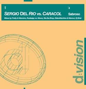 SERGIO DEL RIO VS. CARACOL - SABROSO (CD|S)