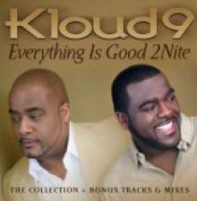 KLOUD 9 - EVERYTHING IS GOOD 2NITE (CD)