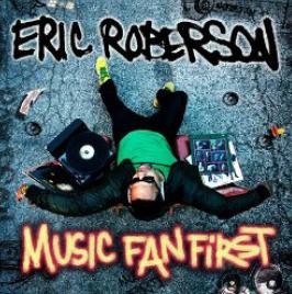 ERIC ROBERSON - MUSIC FAN FIRST (CD)