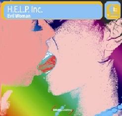 H.E.L.P. INC - EVIL WOMAN (CD|S)