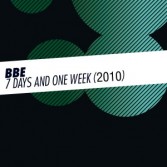 BBE - 7 DAYS AND ONE WEEK (2010) (CD|S)