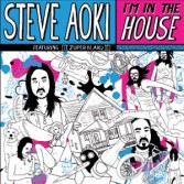 STEVE AOKI FEAT. ZUPER BLAHQ - I|M IN THE HOUSE (CD|S)