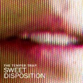 THE TEMPER TRAP - SWEET DISPOSITION (CD|S)