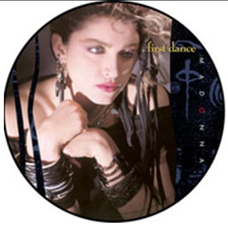 MADONNA - FIRST DANCE (PICTURE DISC)