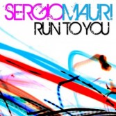 SERGIO MAURI - RUN TO YOU (CD|S)