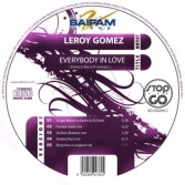 LEROY GOMEZ - EVERYBODY IN LOVE (CD|S)
