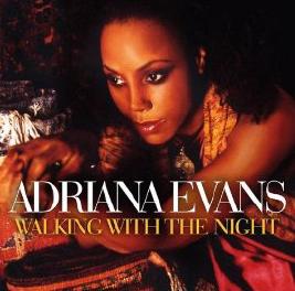 ADRIANA EVANS - WALKING WITH THE NIGHT (CD)