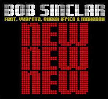 BOB SINCLAR - NEW NEW NEW (CD|S)