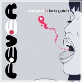 MANYUS & DARIO GUIDA - FEVER (CD|S)