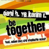 DANI B. VS. KARIM R. - BE TOGETHER (CD|S)