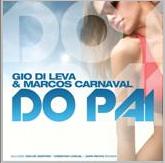 GIO DI LEVA & MARCOS CARNAVAL - DO PAI (CD|S)