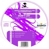 MARCO CARPENTIERI & DJ JURIJ FEAT. VERONICA SOLO - DON|T CRY (CD|S)