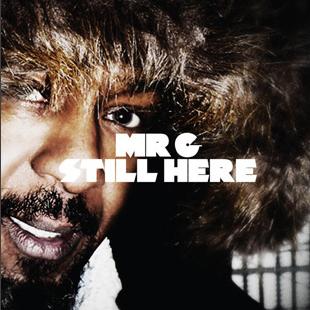 MR G - STILL HERE (GET ON DOWN) (CD)
