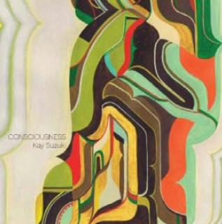 KAY SUZUKI - CONSCIOUSNESS (CD)